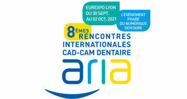 Les huitièmes rencontres aria cad-cam dentaire reviennent à Lyon, du 30 septembre au 2 octobre 2021