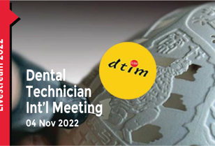 Dental Technician International Meeting (DTIM) 2022