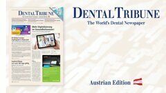 <em>Dental Tribune Österreich</em>: Die erste Ausgabe des Jahres ist da!